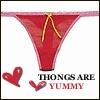 thongs are yummy