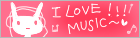 I LOVE MUSIC