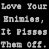 love your enimies