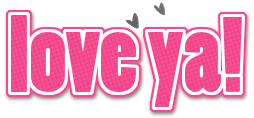 Love ya