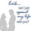 erik-spend my life with u