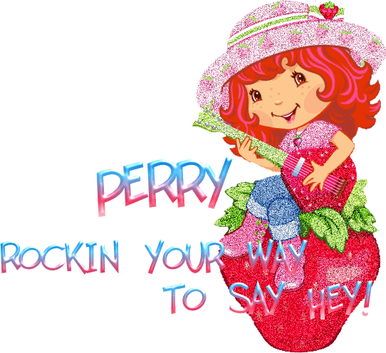 Perry rockin your way to say hey