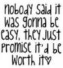 nobody said it would be easy..