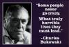 Charles Bukowski Quote