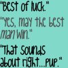 That Sounds About Righht... Pup! 
