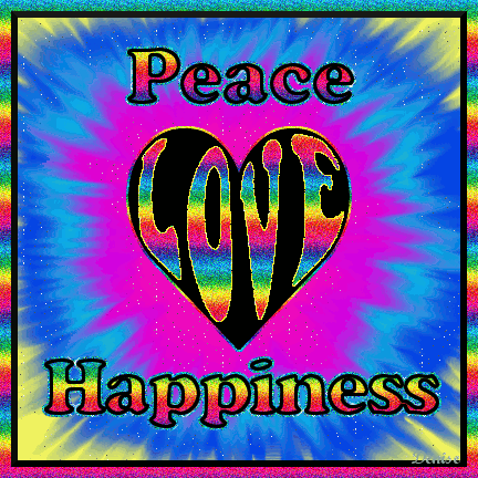Peace, Love, Happiness