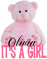 It's a Girl bear - Olivia
