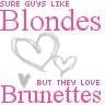 Blondes & Brunettes