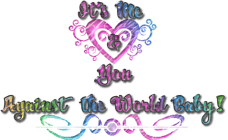 its you and me against the world baby-rainbow