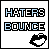 HATERZ BOUNCE
