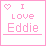 I love Eddie