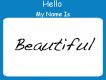 Hello My Name Is Beautiful
