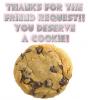 YOU DESERVE A COOKIE