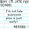 Why I'm Late for School