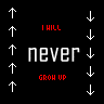 never grow up