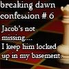 Breaking Dawn Confession