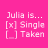 Julia is single