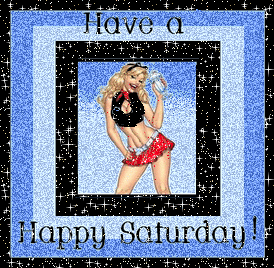 Happy Saturday