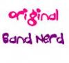 Original Band Nerd