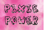 pixie power