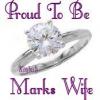 PROUD TO BE MARKS WIFE