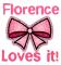 Florence Loves it!