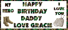 Happy Birthday Daddy Love Gracie