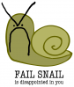 Fail Snail xD