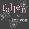 fallen for you