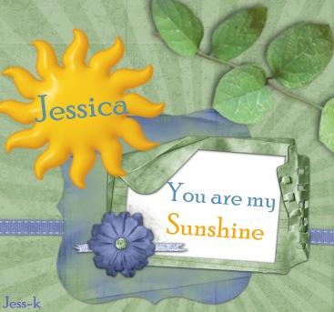 YOU ARE MY SUNSHINE /  JESSICA