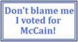i voted for McCain