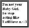 I'm not your baby girl