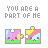 You Are Part Of Me