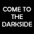 come to the dark side