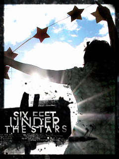 six feet under the stars