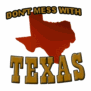 dont mess with texas