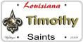 Saints License Plate - Timothy