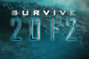 Survive 2012