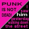 Punk is Not Dead