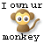 i own your monkey