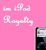 im iPod royalty
