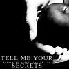 Tell me your secrets  ~.:Twilight:.~
