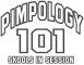 pimpology 101