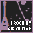 i rock my airguitar.