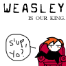 weasley is our king