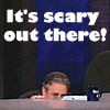 jon stewart, its scary out there