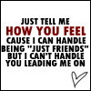 Just tell me