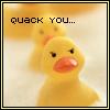 Quack You...
