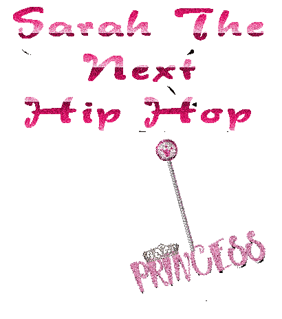 Sarah - The next hip hop princess