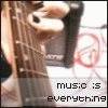 music=everything